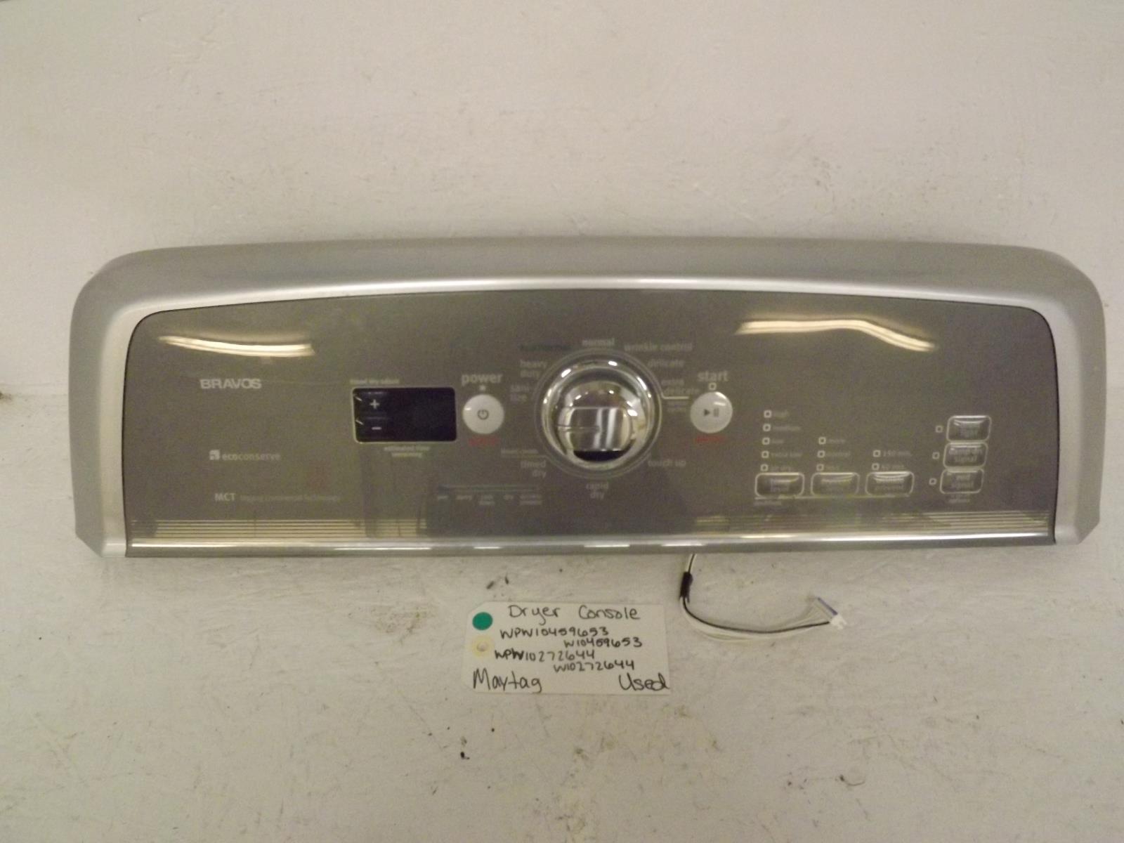 Maytag Dryer WPW10459653 W10459653 WPW10272644 W10272644 Console Used Maytag Dryer WPW10459653 W10459653 WPW10272644 W10272644 Console Used